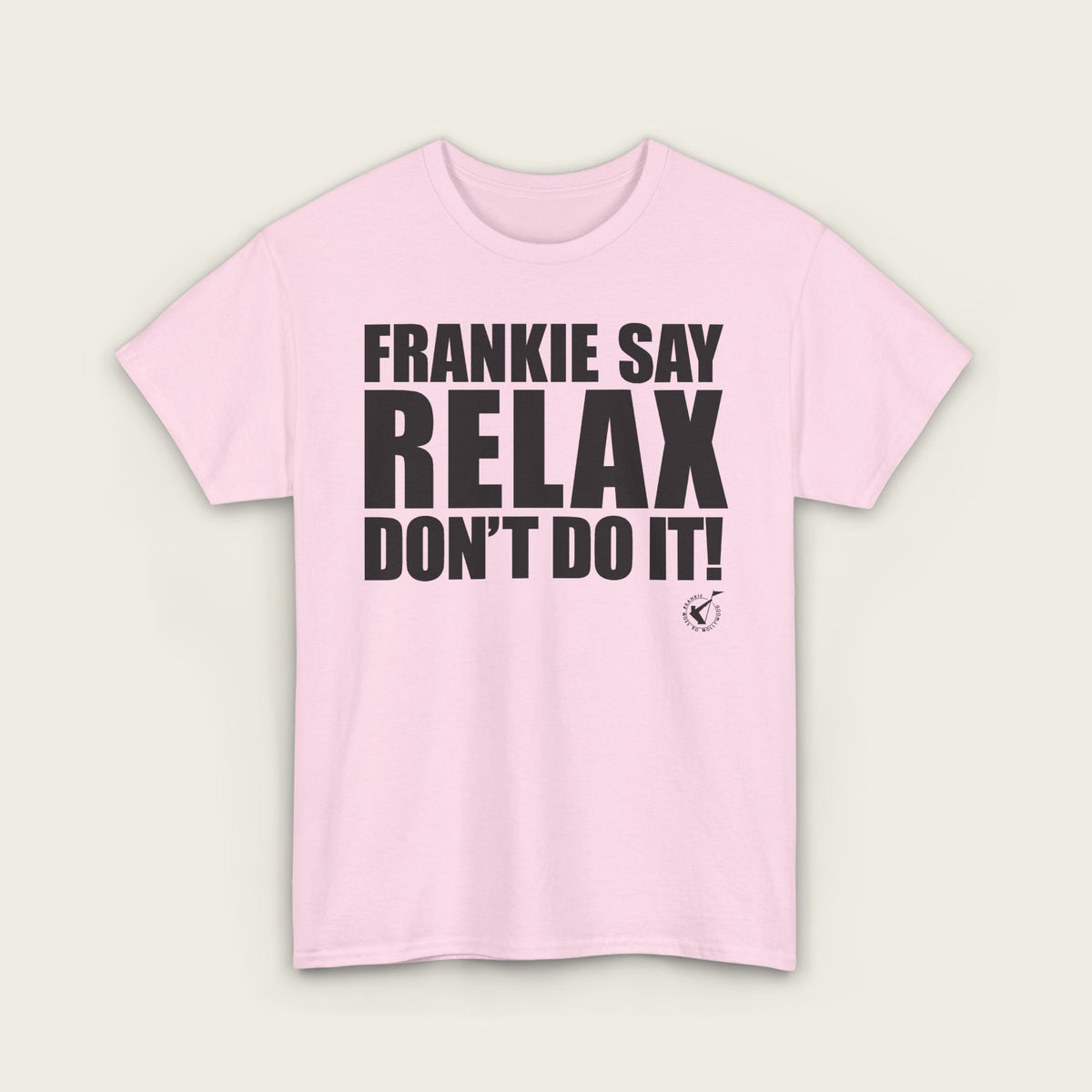 FRANKIE SAY RELAX Unisex Tee