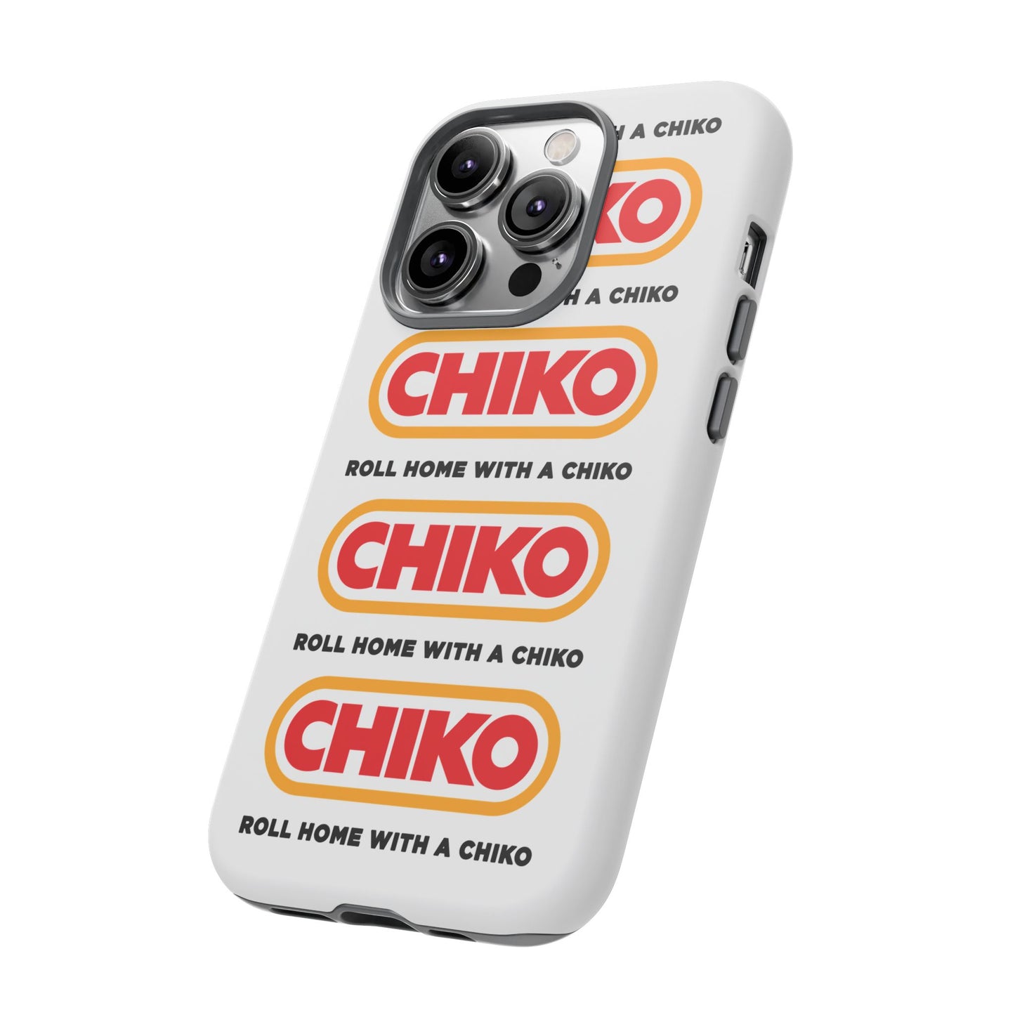Phone Case - ROLL HOME WITH A CHIKO Tough Protective Case