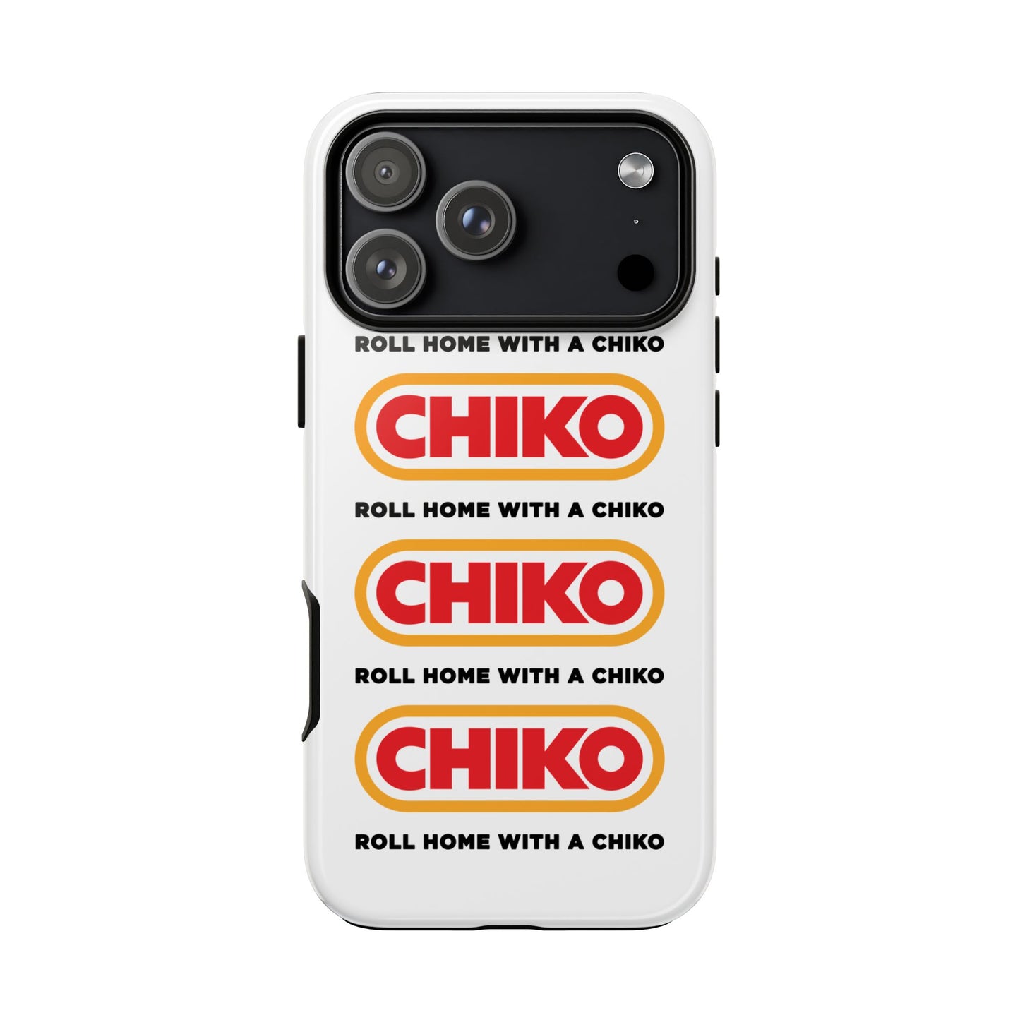 Phone Case - ROLL HOME WITH A CHIKO Tough Protective Case