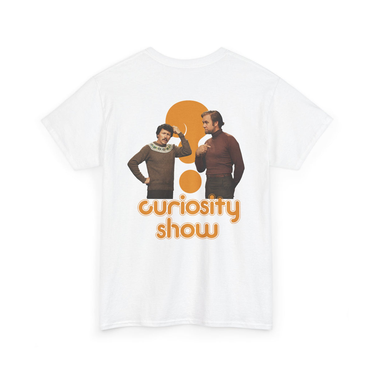 Curiosity Show BACKPRINT Unisex Tee