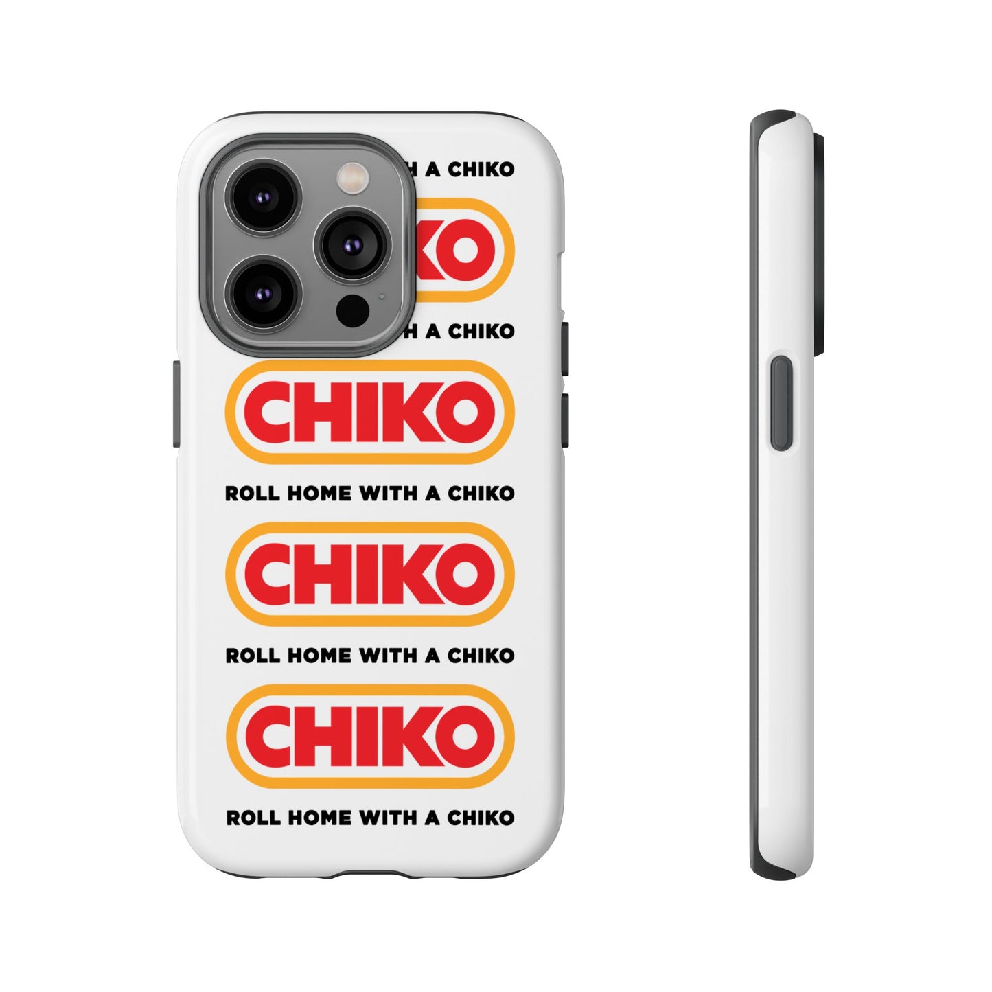 Phone Case - ROLL HOME WITH A CHIKO Tough Protective Case