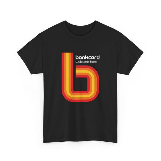 Bankcard Welcome Here Unisex Tee