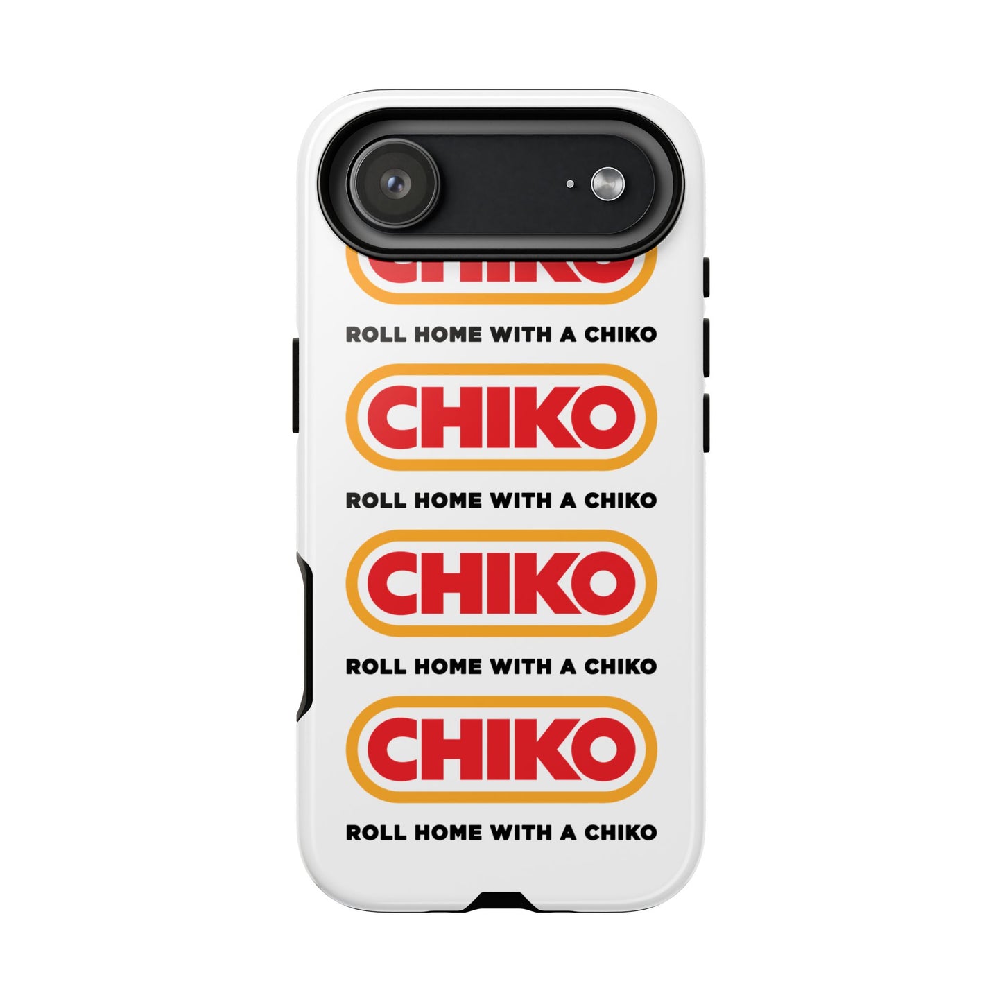 Phone Case - ROLL HOME WITH A CHIKO Tough Protective Case