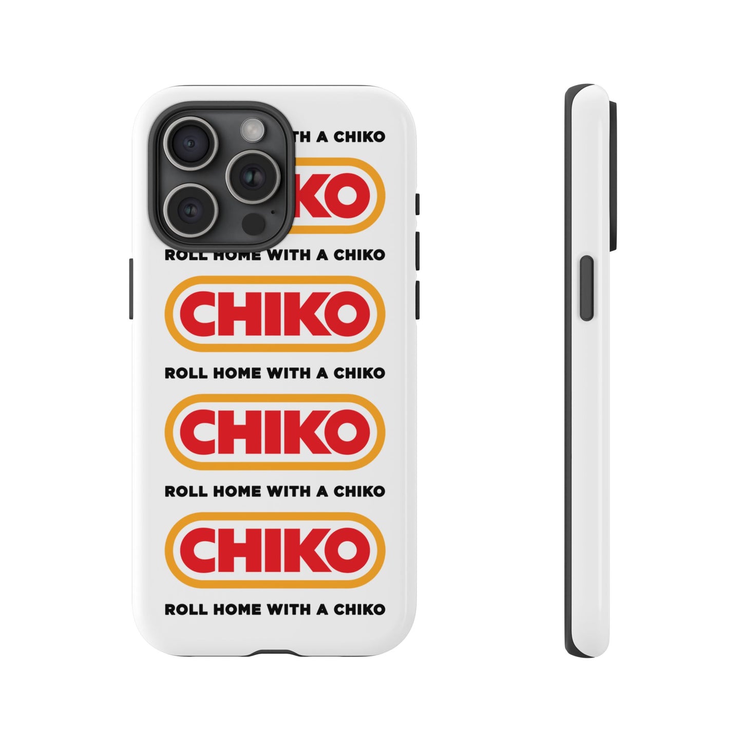 Phone Case - ROLL HOME WITH A CHIKO Tough Protective Case