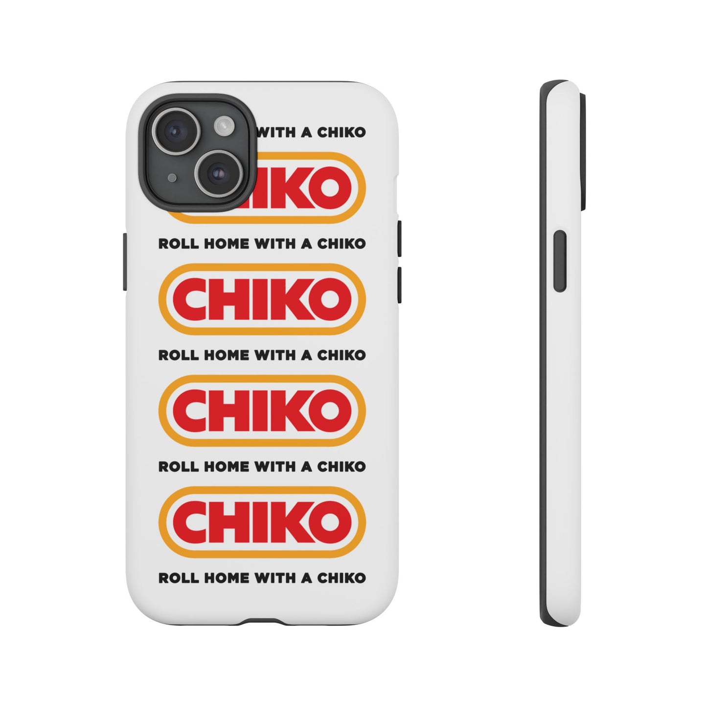 Phone Case - ROLL HOME WITH A CHIKO Tough Protective Case