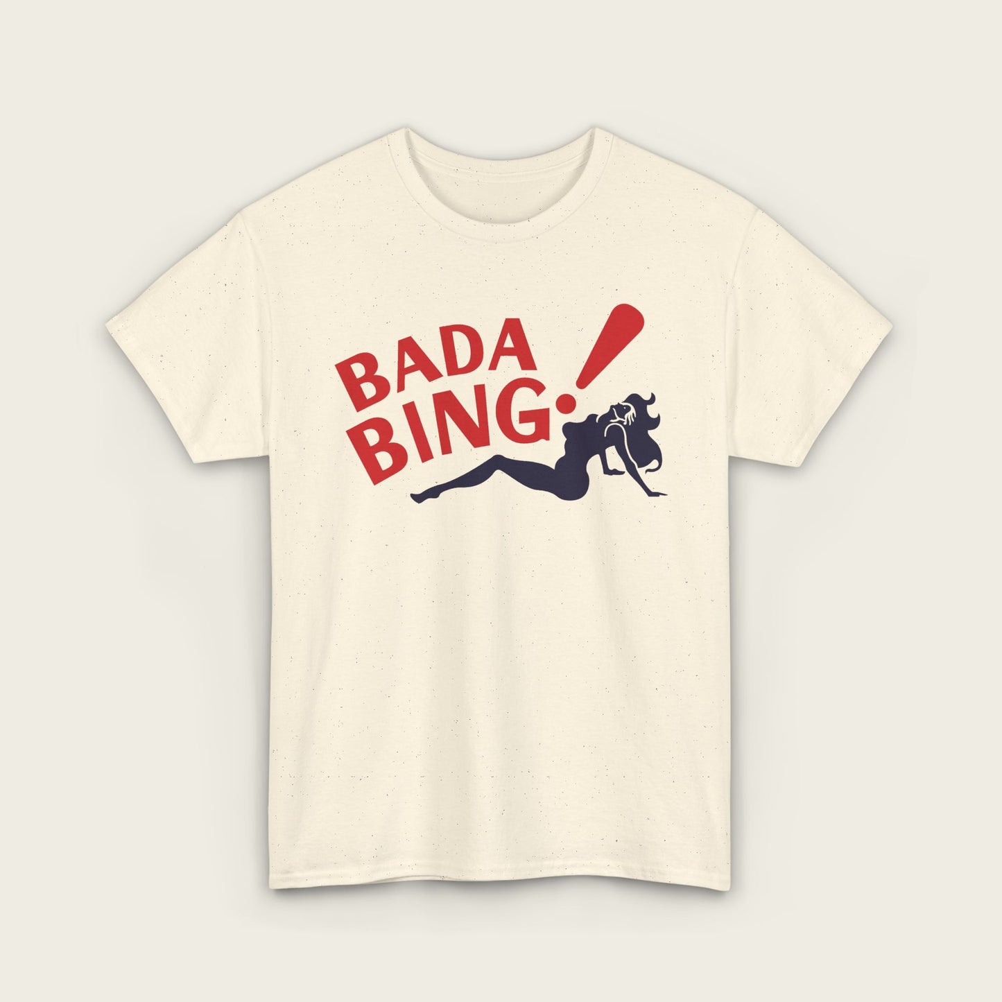 Bada Bing! Unisex Tee