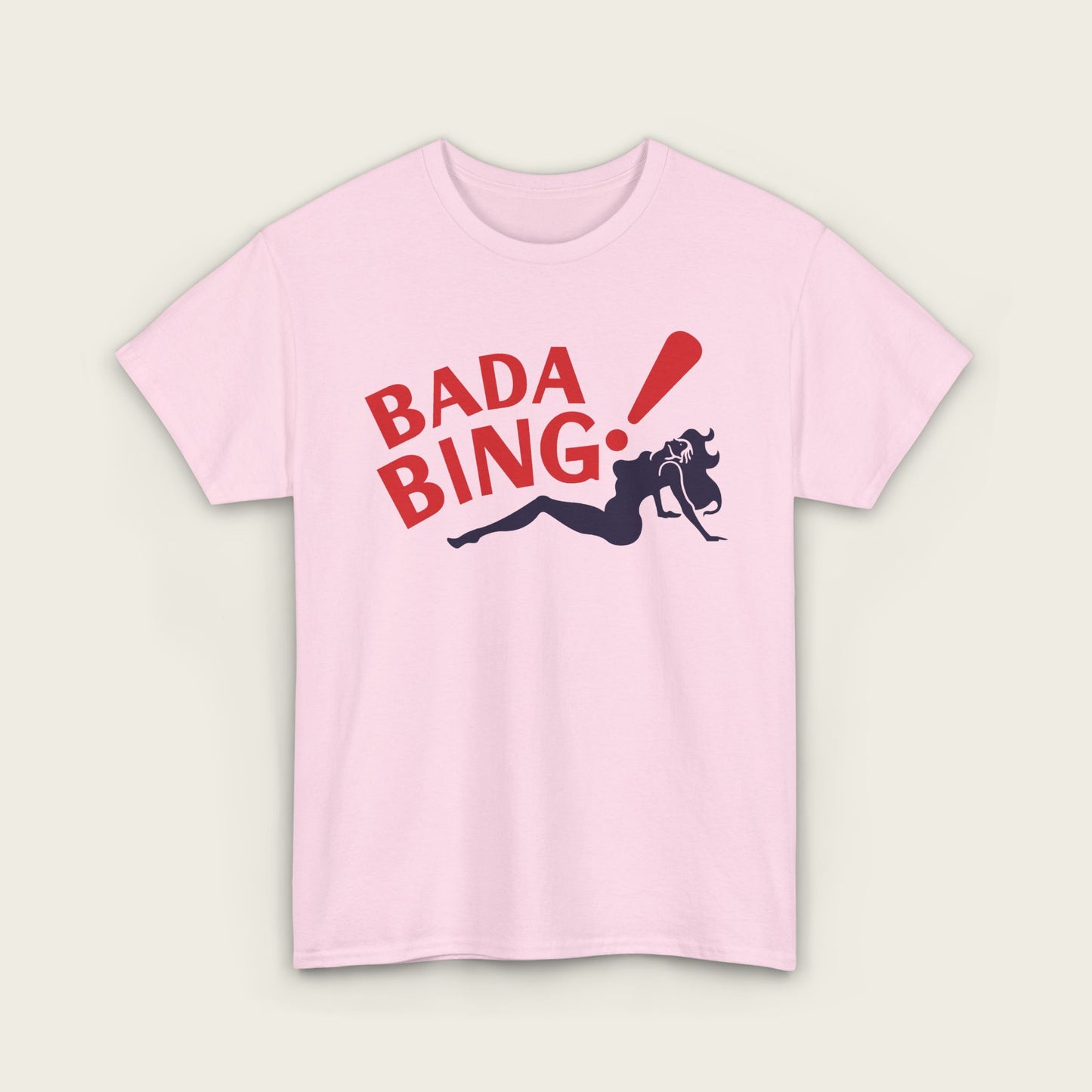 Bada Bing! Unisex Tee