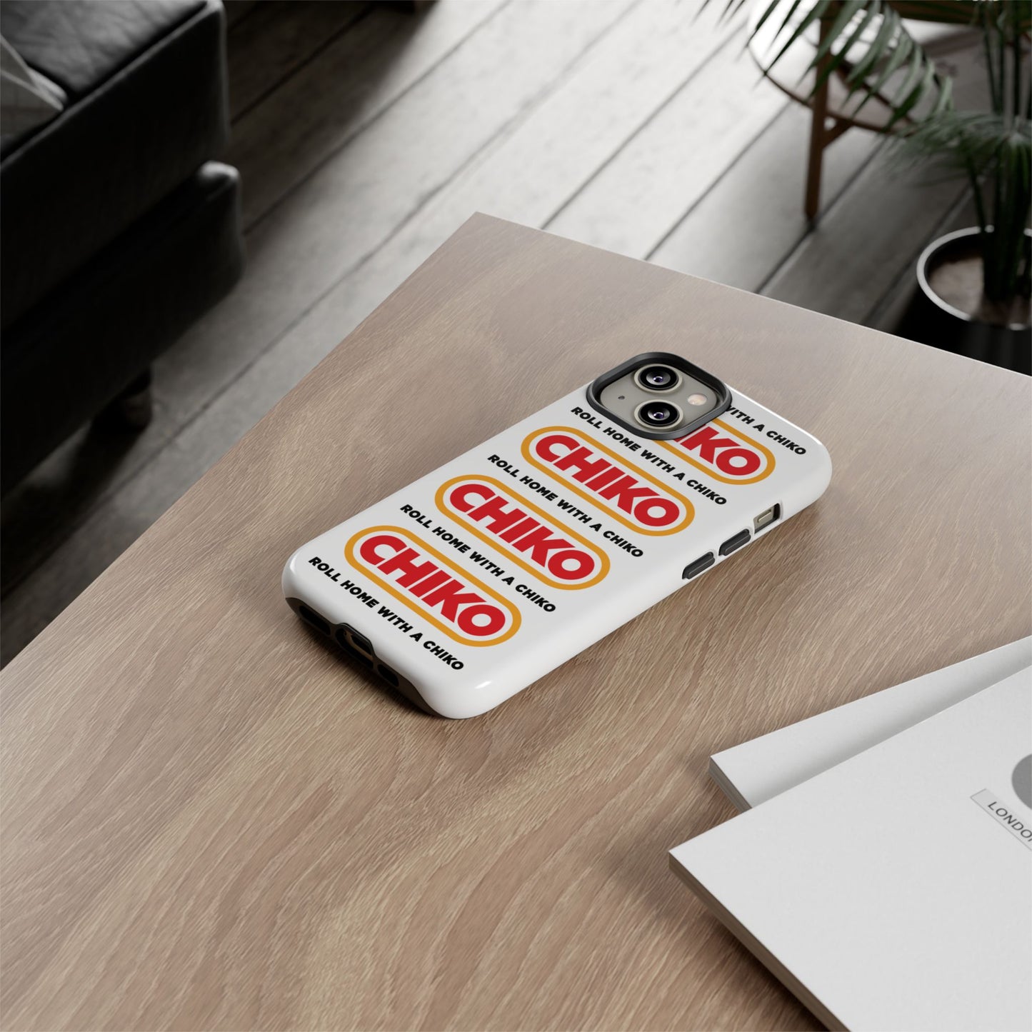Phone Case - ROLL HOME WITH A CHIKO Tough Protective Case