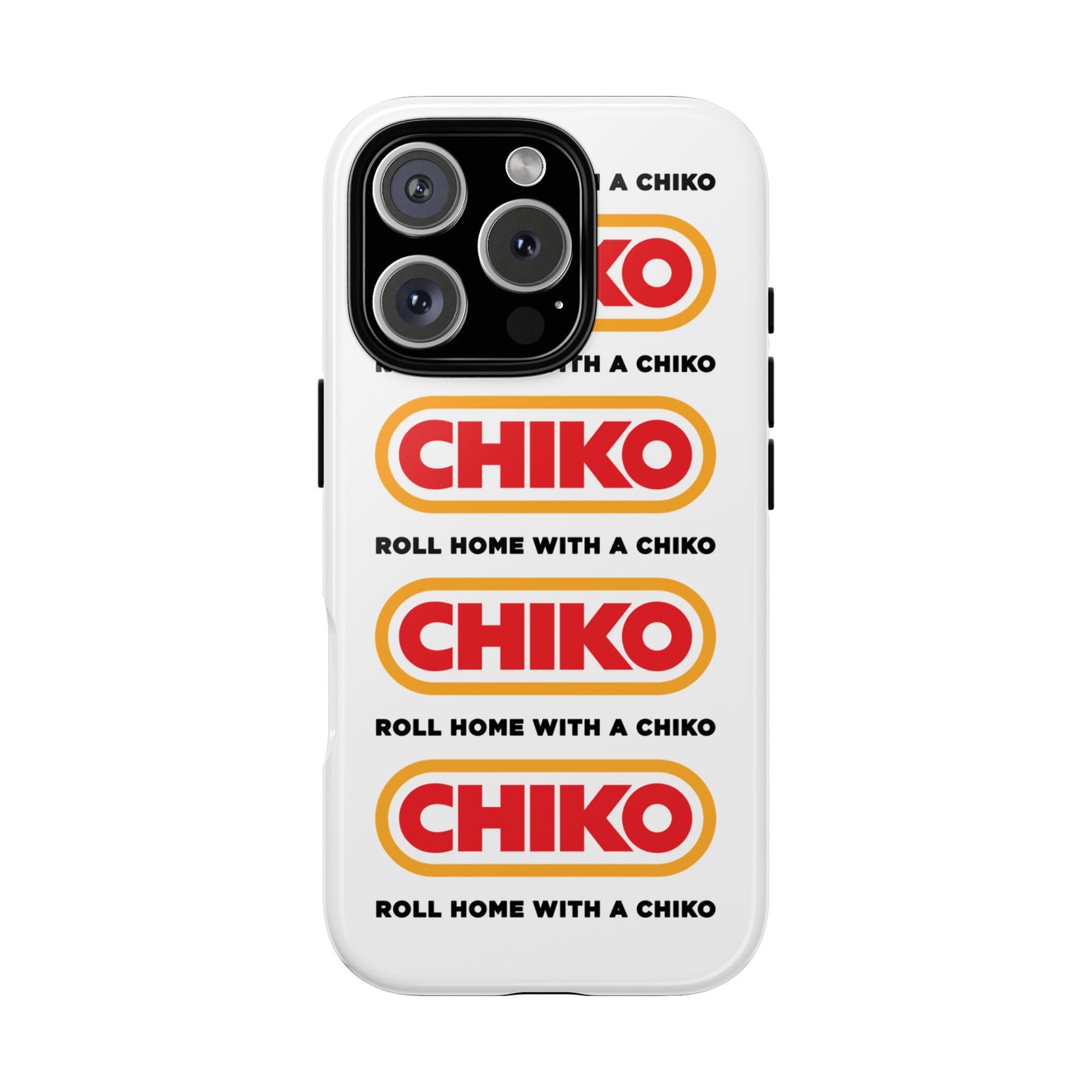 Phone Case - ROLL HOME WITH A CHIKO Tough Protective Case
