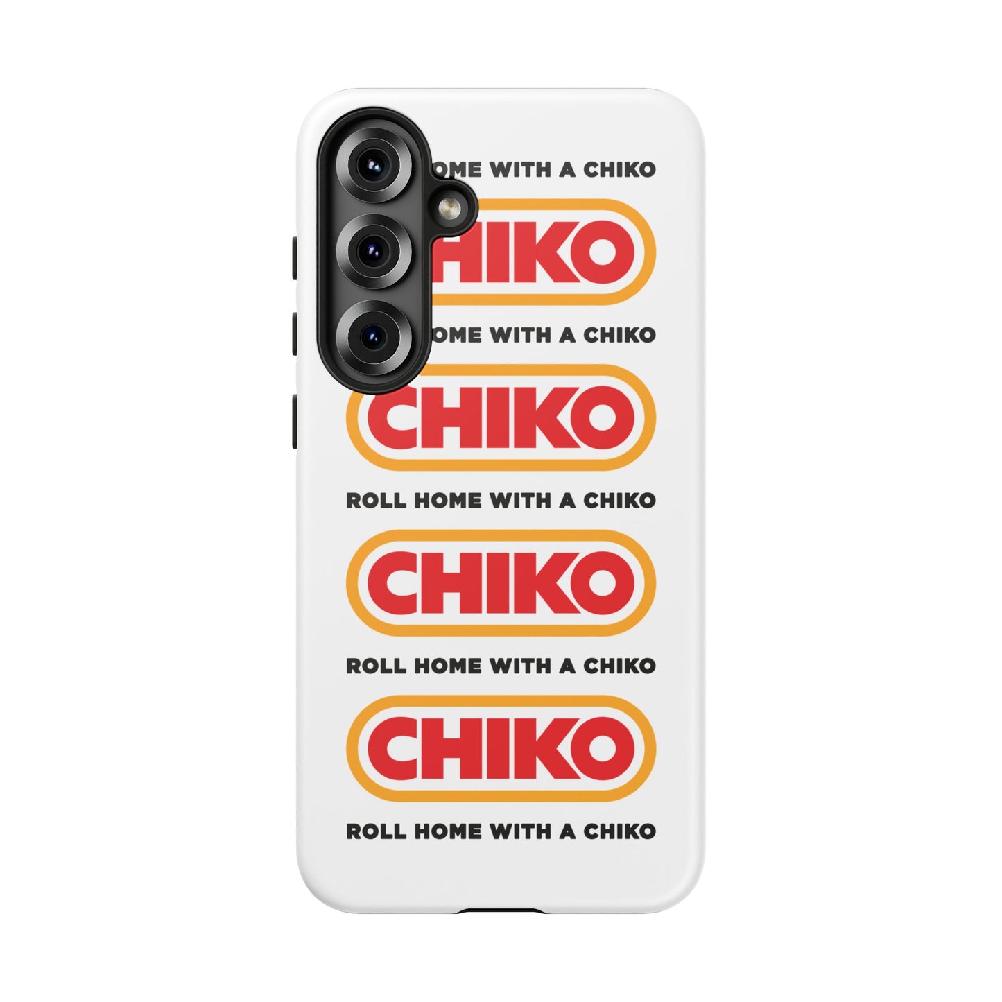 Phone Case - ROLL HOME WITH A CHIKO Tough Protective Case