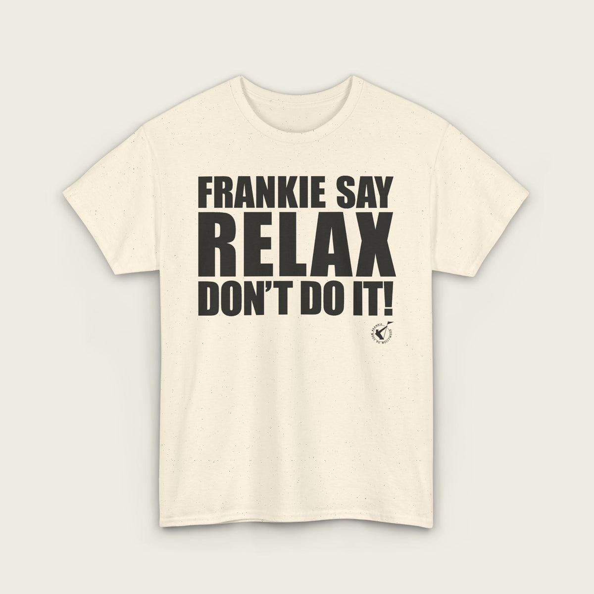 FRANKIE SAY RELAX Unisex Tee