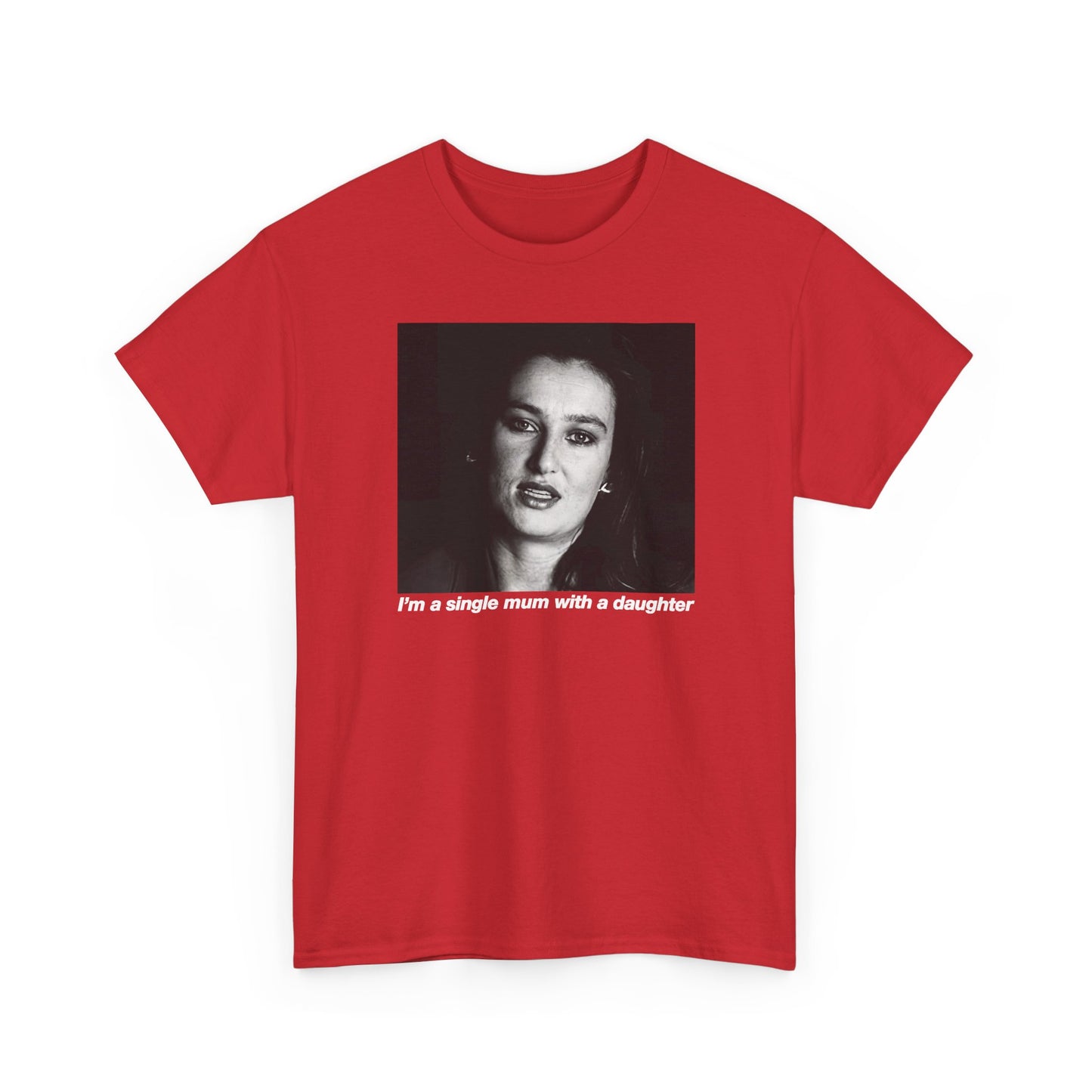 Single Mum With A Daughter Unisex Tee
