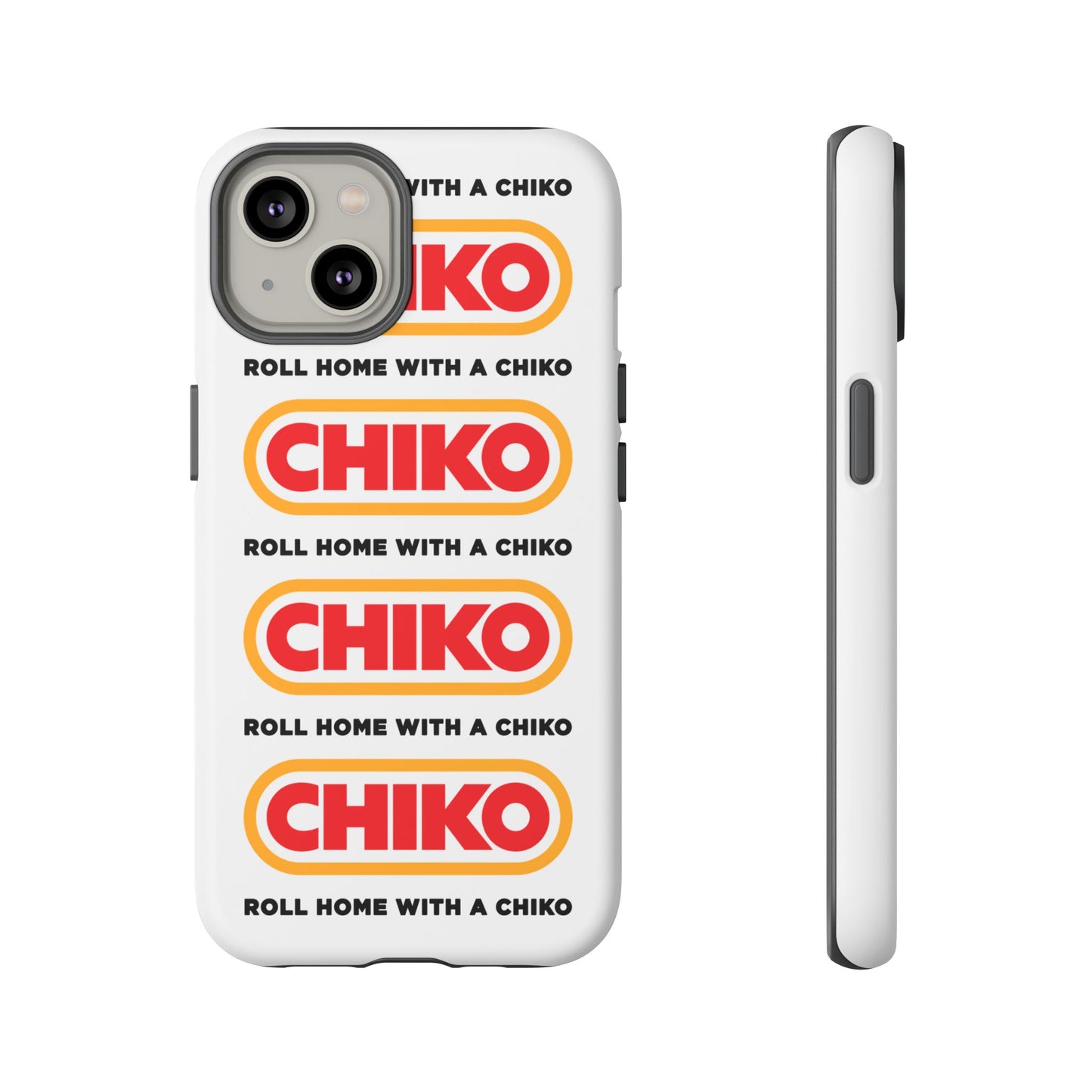 Phone Case - ROLL HOME WITH A CHIKO Tough Protective Case