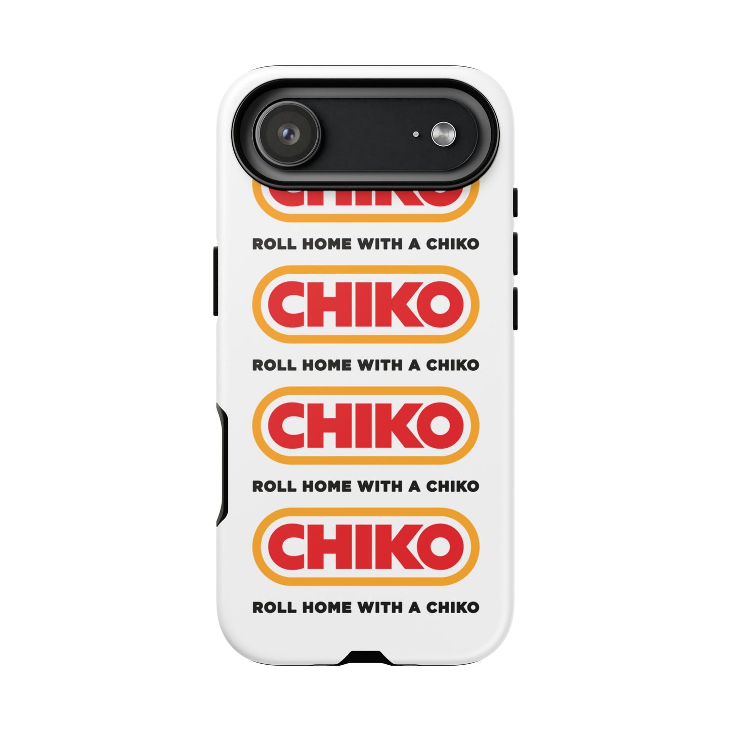 Phone Case - ROLL HOME WITH A CHIKO Tough Protective Case