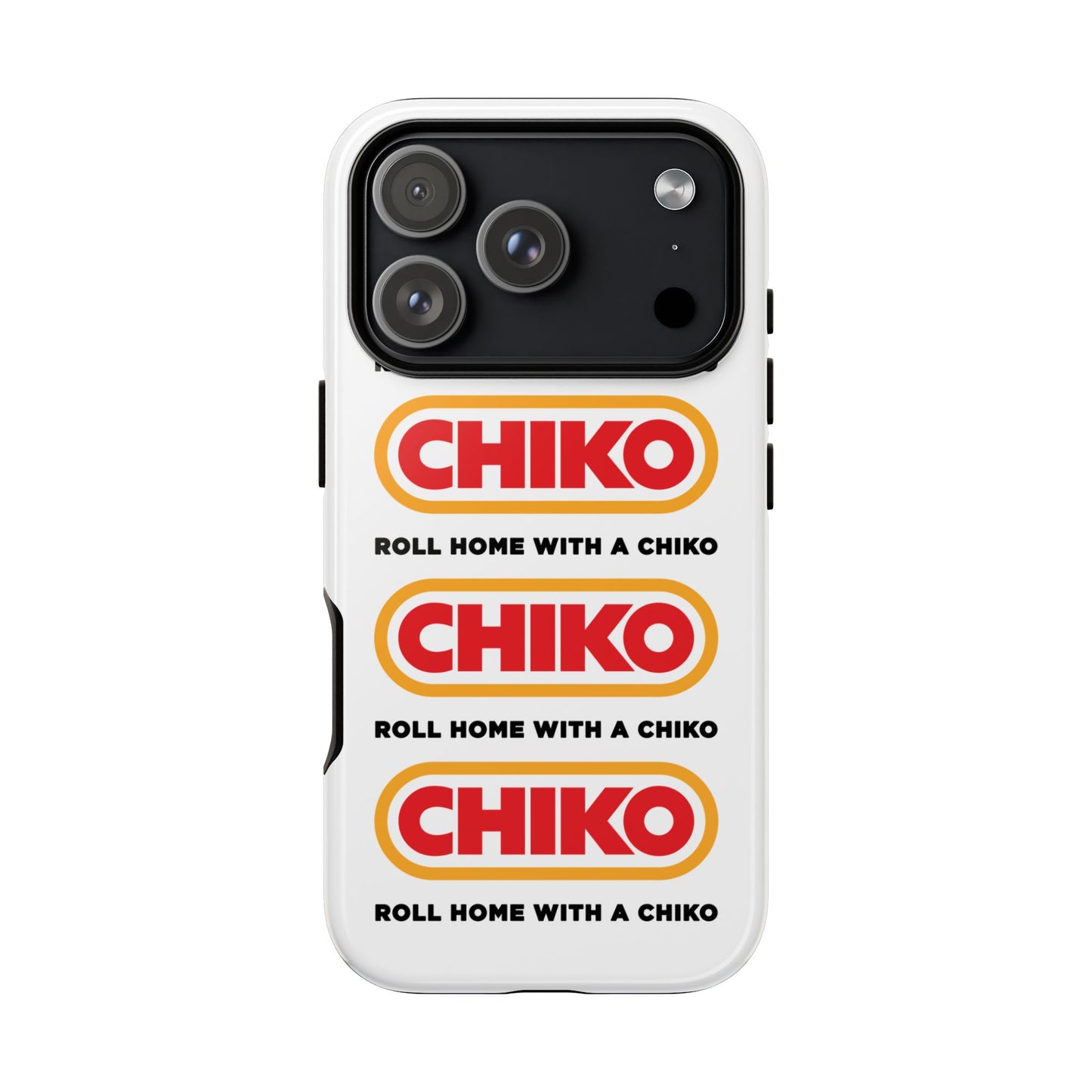 Phone Case - ROLL HOME WITH A CHIKO Tough Protective Case