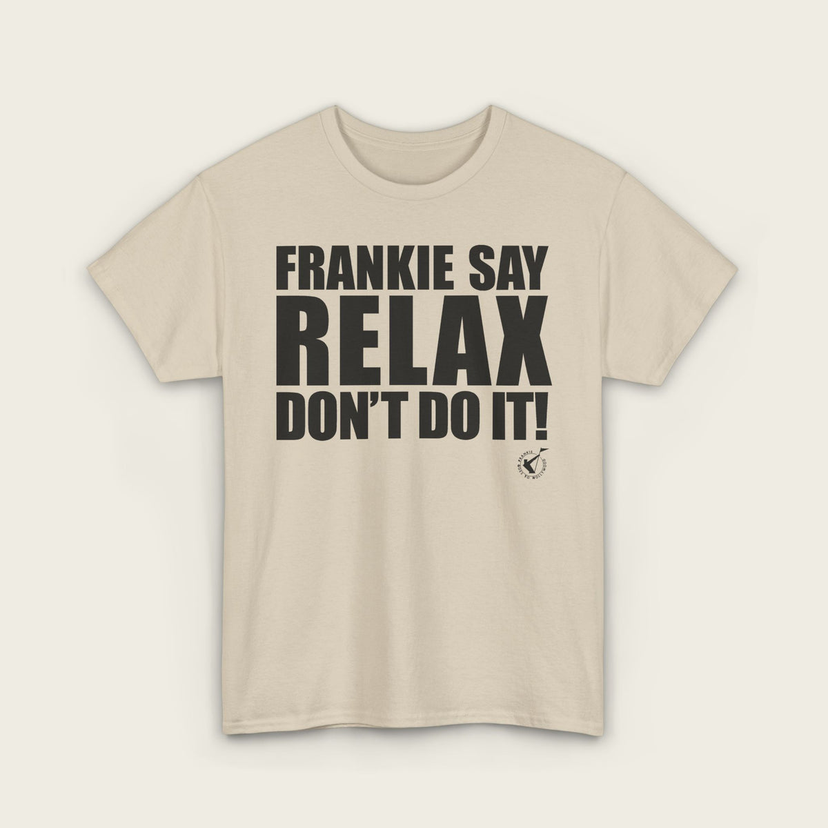 FRANKIE SAY RELAX Unisex Tee
