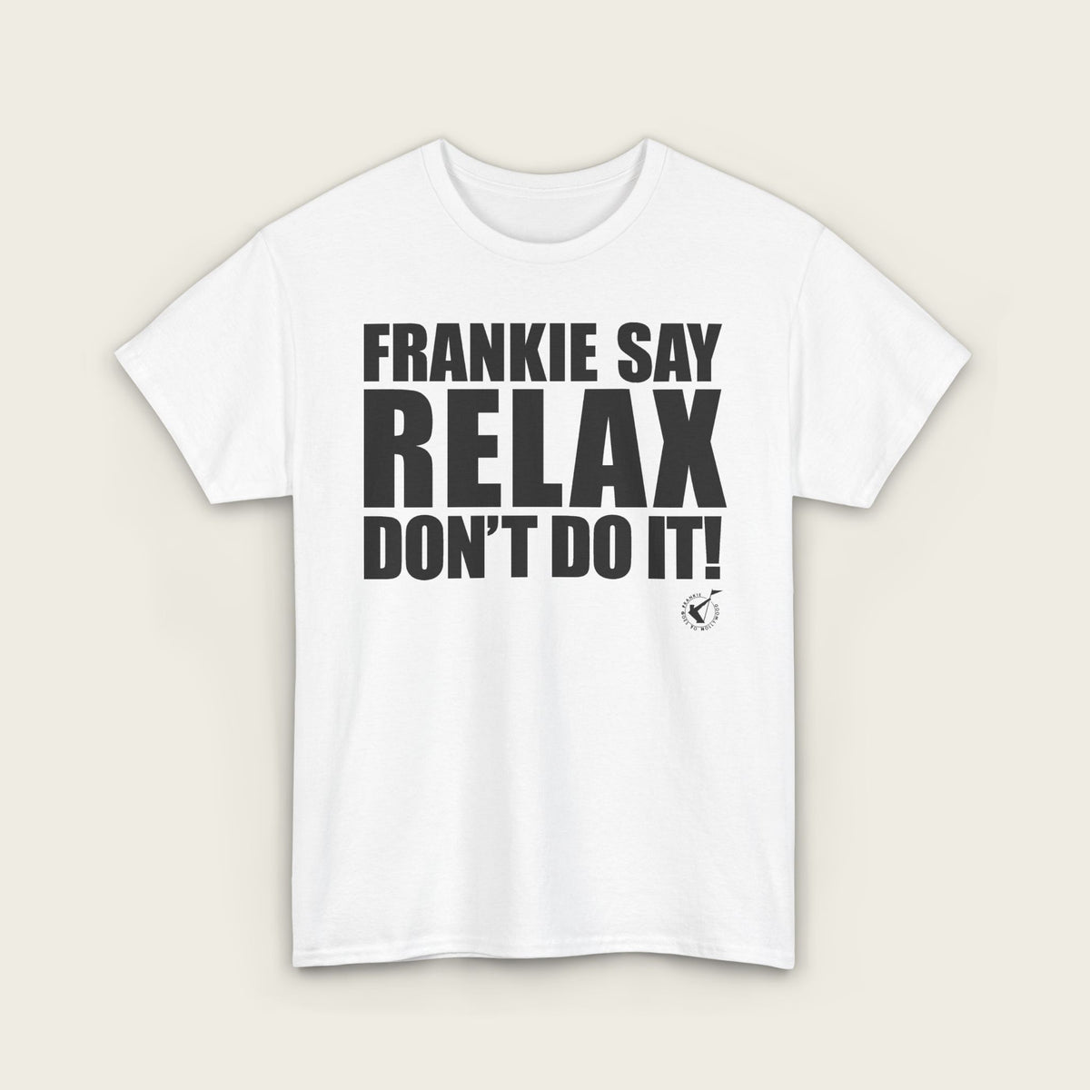 FRANKIE SAY RELAX Unisex Tee