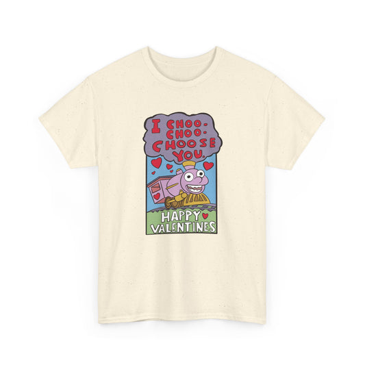 Choo Choo Choose You Unisex Tee