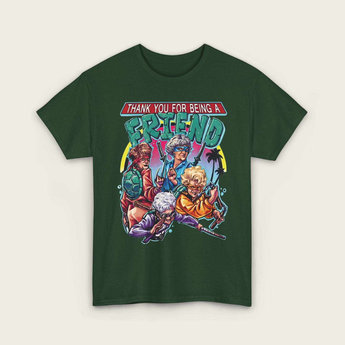 Thank You For Being A Friend Unisex Tee
