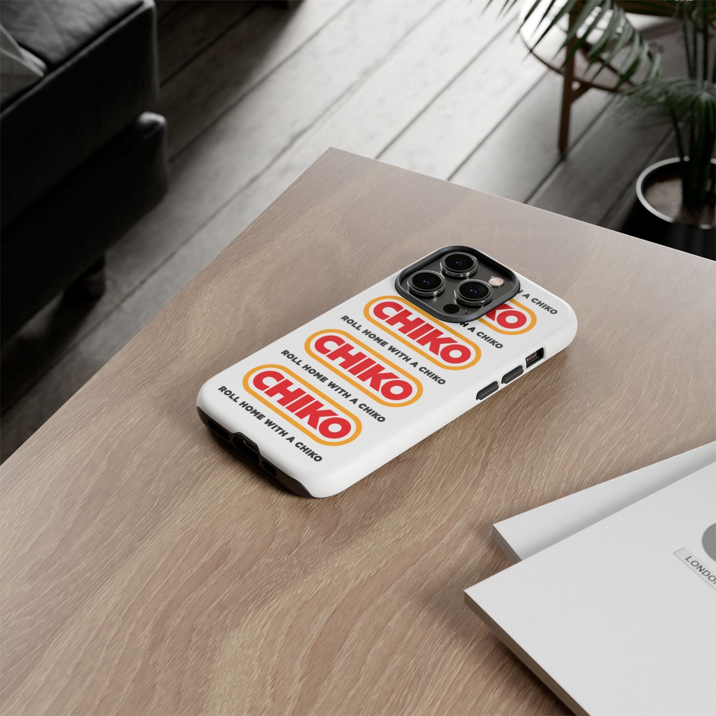 Phone Case - ROLL HOME WITH A CHIKO Tough Protective Case