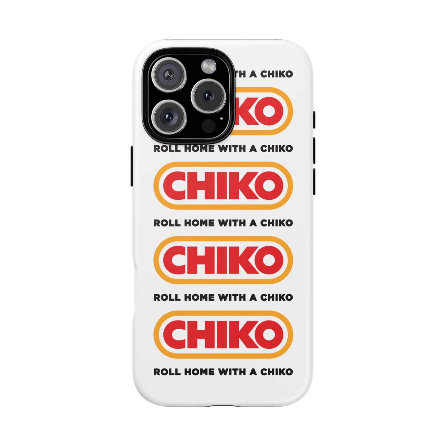 Phone Case - ROLL HOME WITH A CHIKO Tough Protective Case