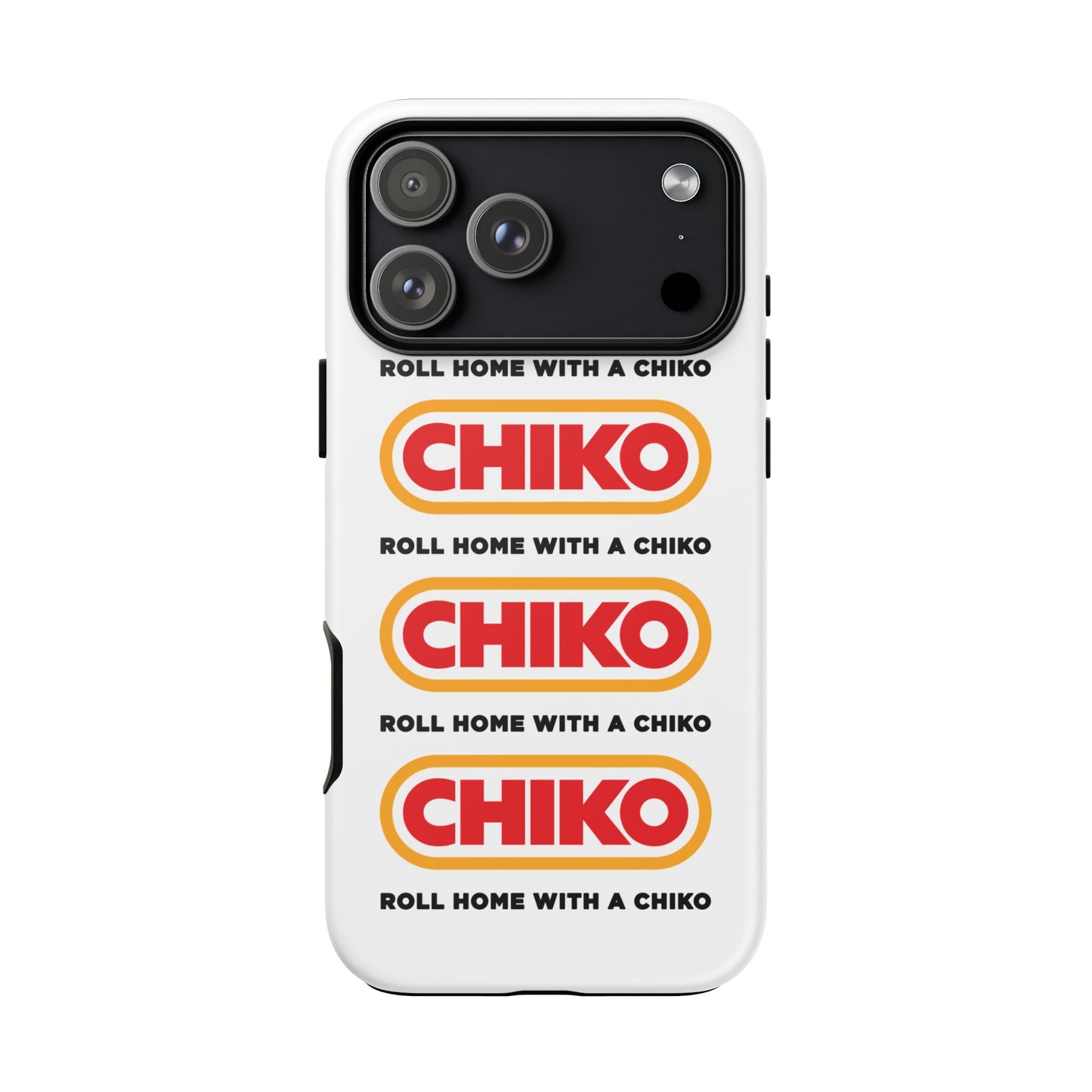 Phone Case - ROLL HOME WITH A CHIKO Tough Protective Case