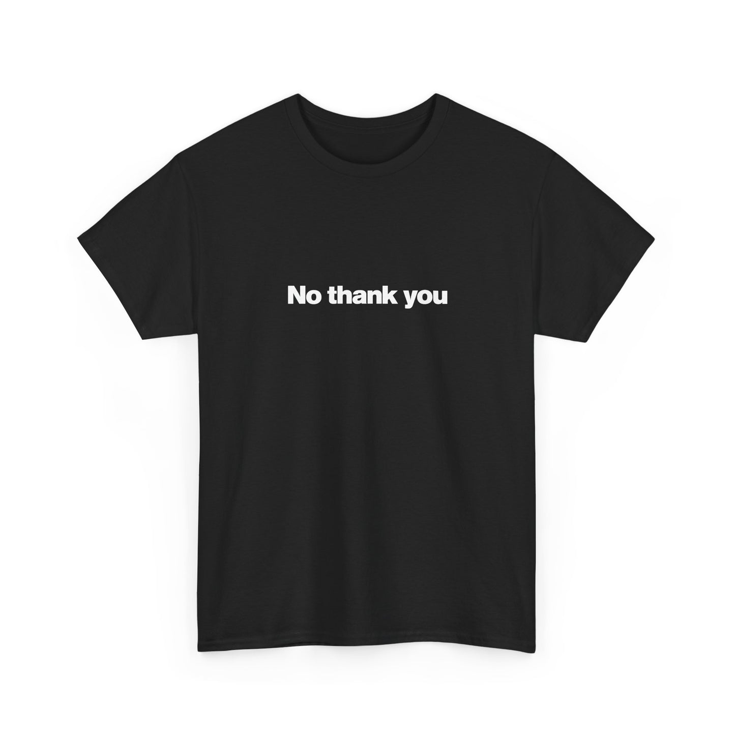 No Thanks Unisex Tee
