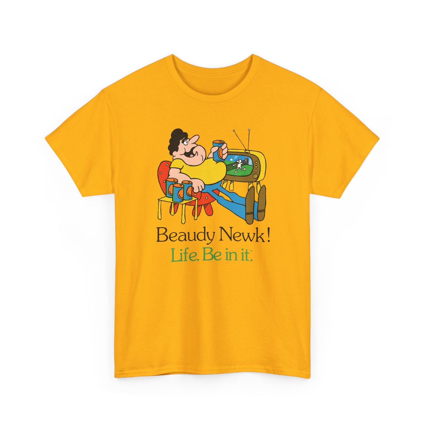 Life Be In It - Beaudy Newk Unisex Tee