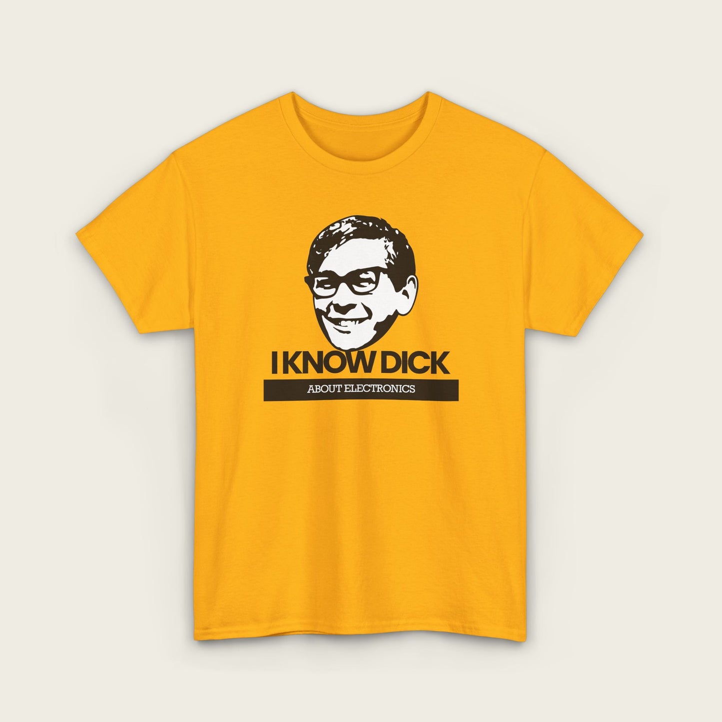 I Know Dick About Electronics Unisex Tee
