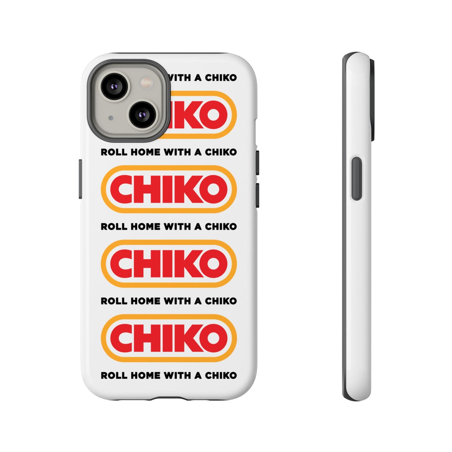 Phone Case - ROLL HOME WITH A CHIKO Tough Protective Case