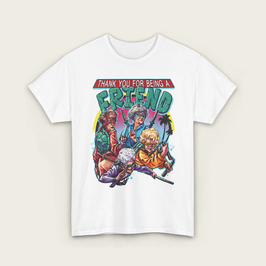 Thank You For Being A Friend Unisex Tee