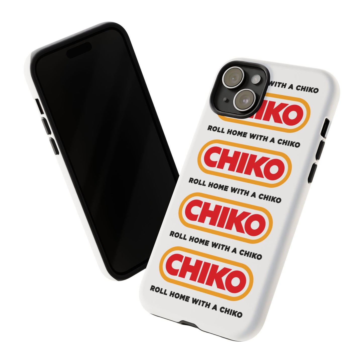 Phone Case - ROLL HOME WITH A CHIKO Tough Protective Case