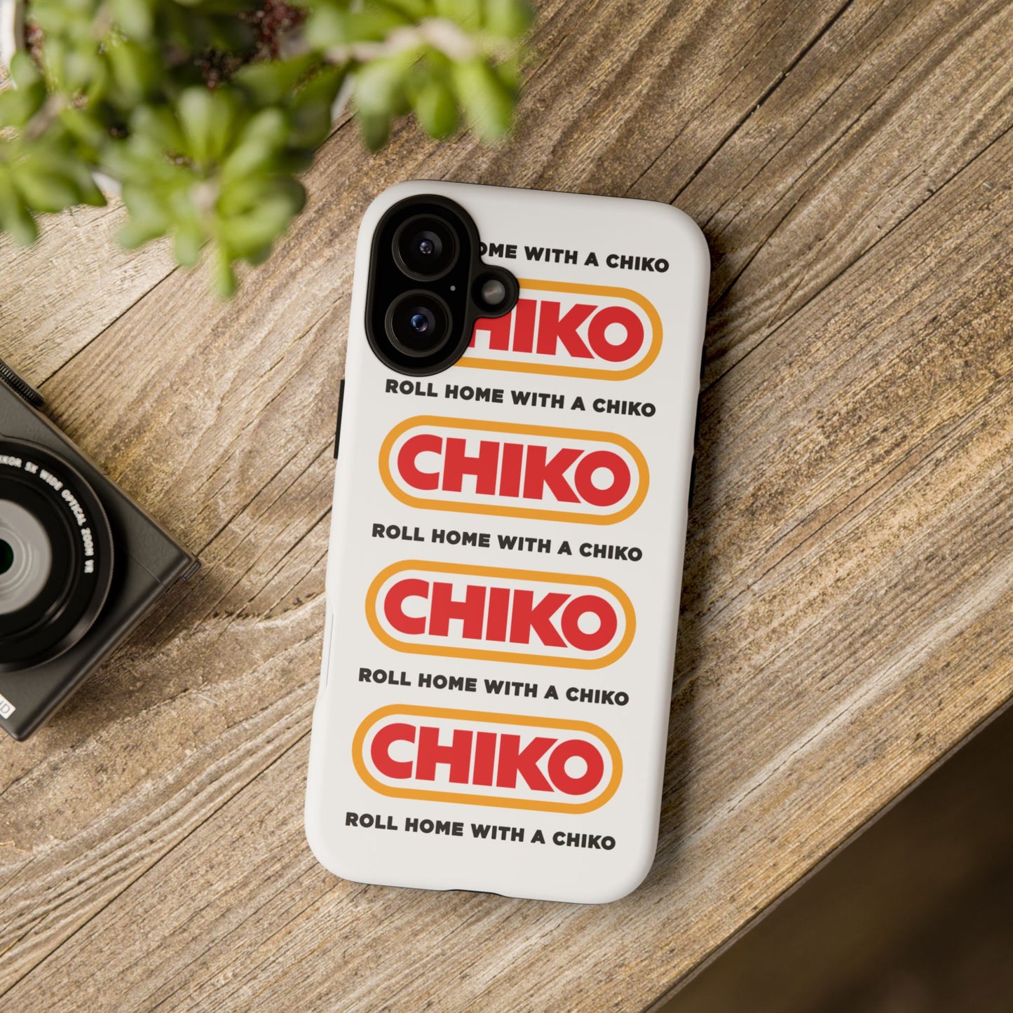Phone Case - ROLL HOME WITH A CHIKO Tough Protective Case