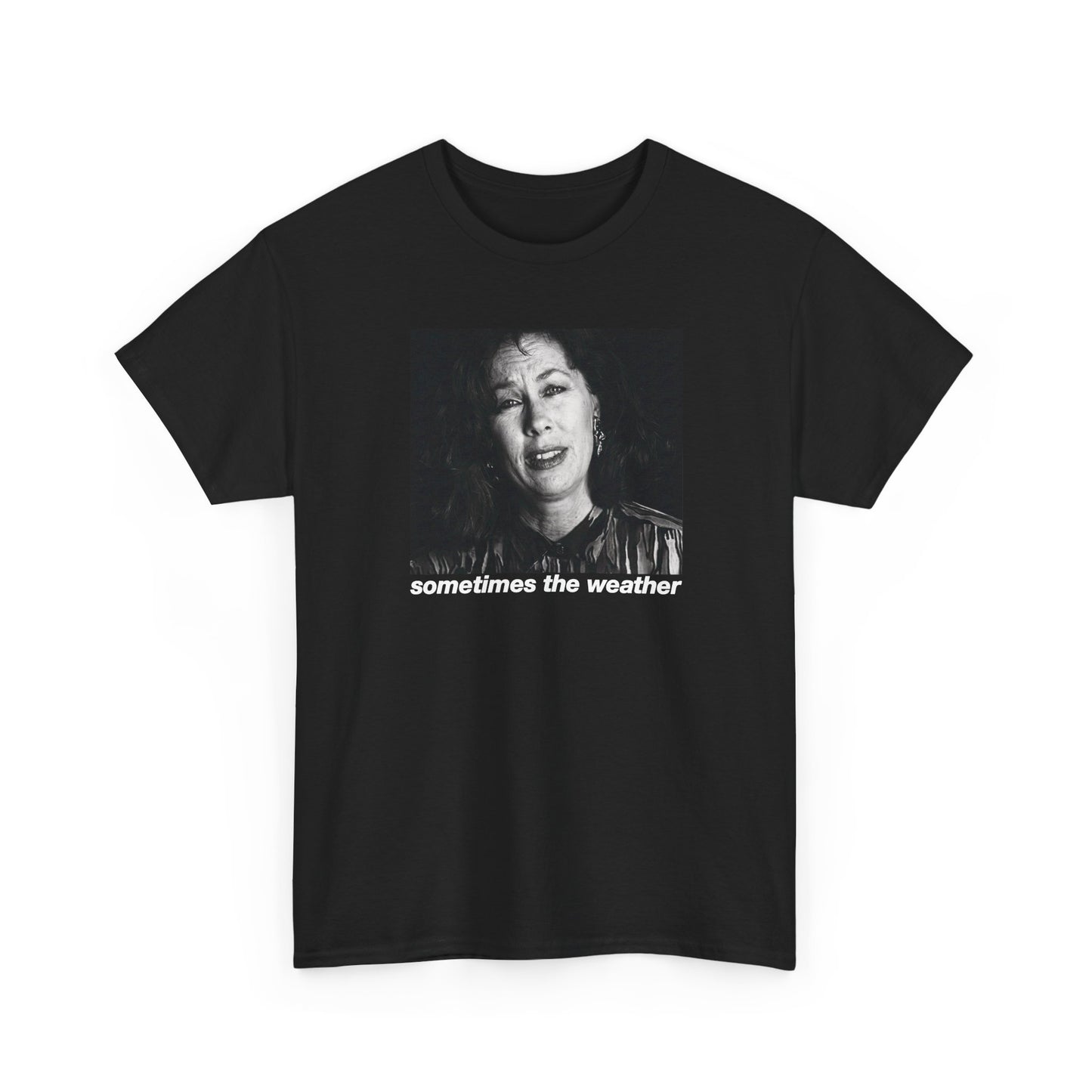 Sometimes The Weather Unisex Tee