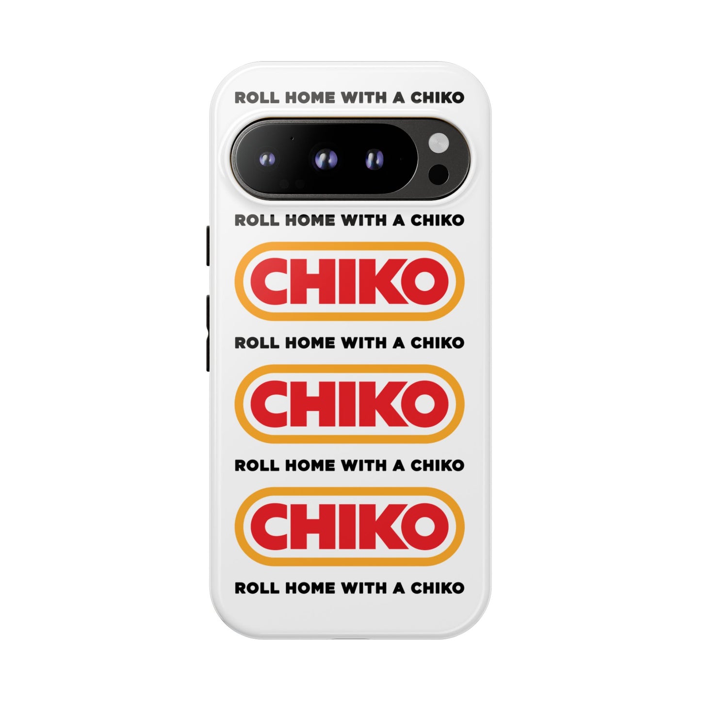 Phone Case - ROLL HOME WITH A CHIKO Tough Protective Case