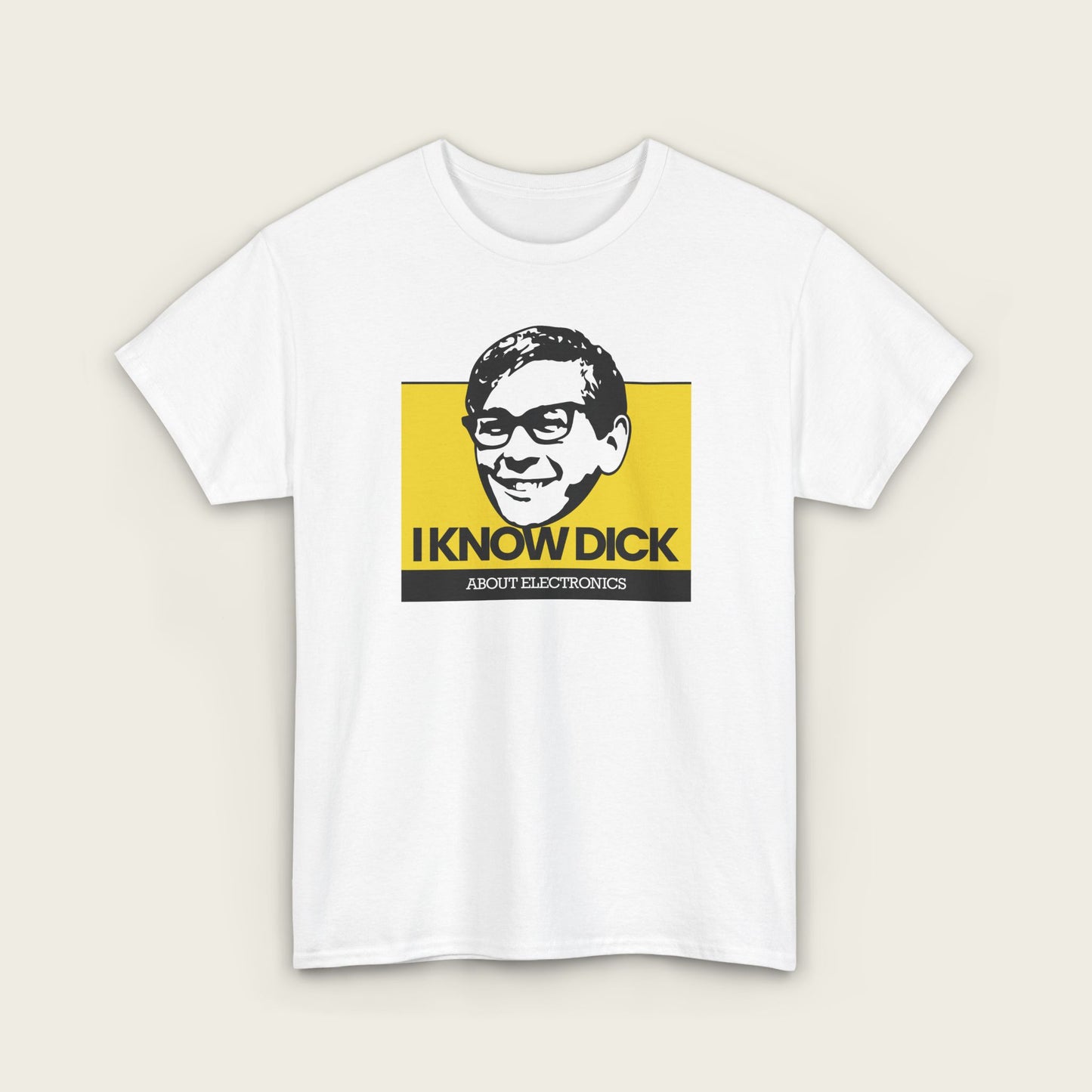 I Know Dick About Electronics Unisex Tee