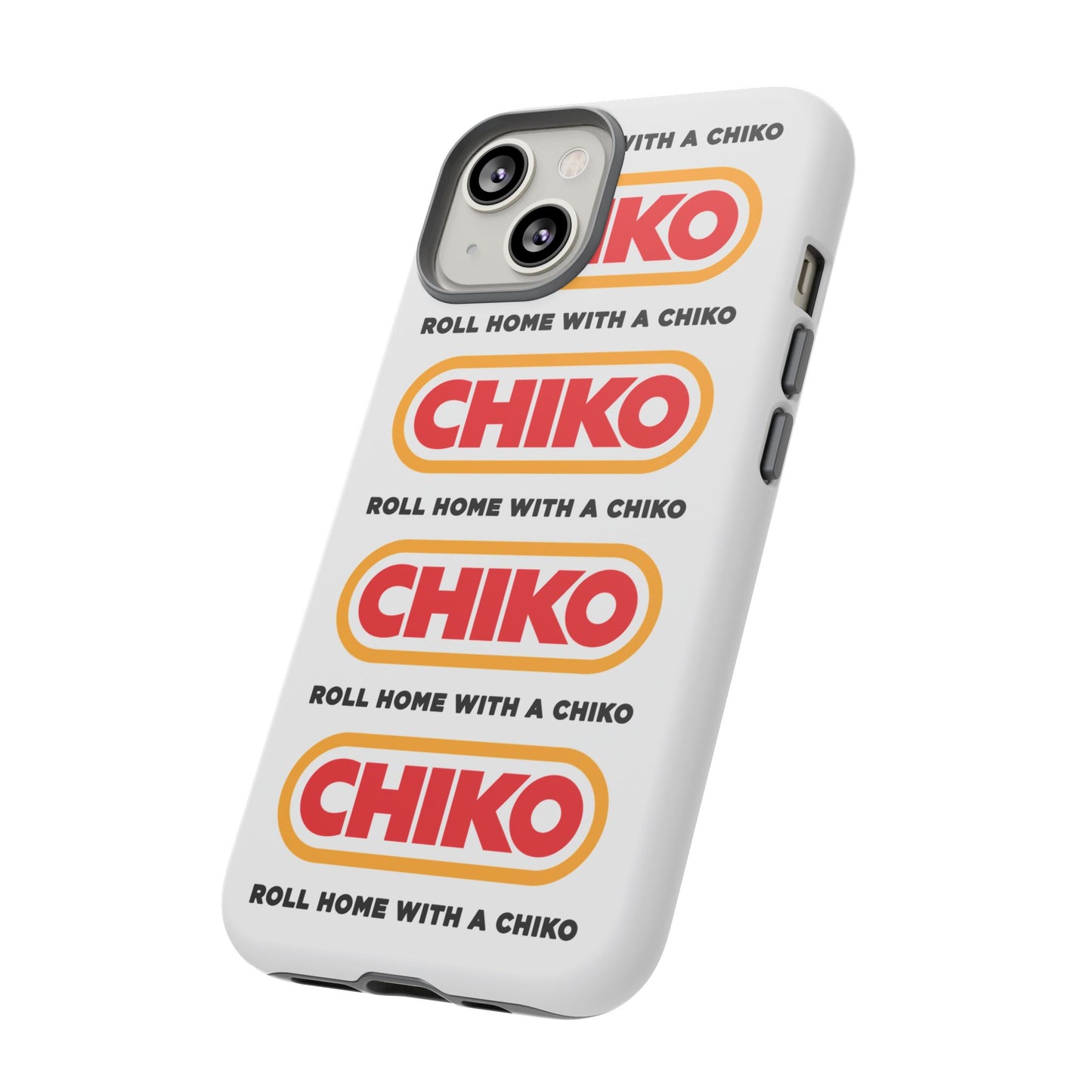 Phone Case - ROLL HOME WITH A CHIKO Tough Protective Case