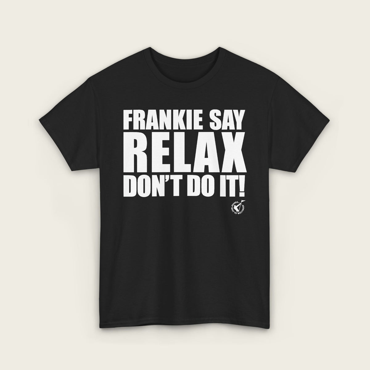 FRANKIE SAY RELAX Unisex Tee
