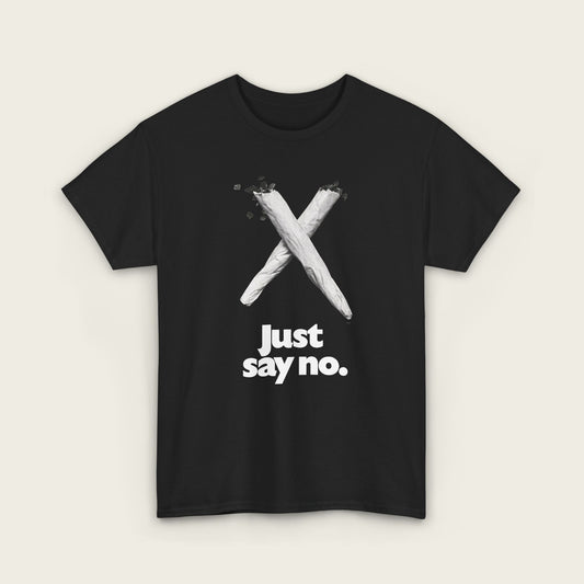 Just Say No Unisex Tee