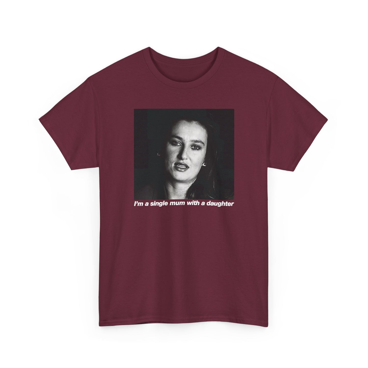 Single Mum With A Daughter Unisex Tee