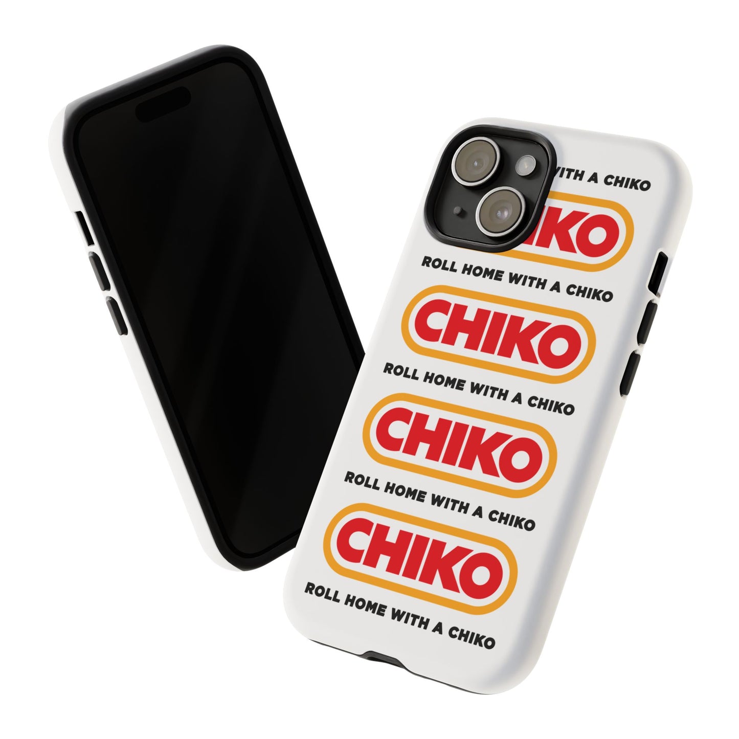 Phone Case - ROLL HOME WITH A CHIKO Tough Protective Case