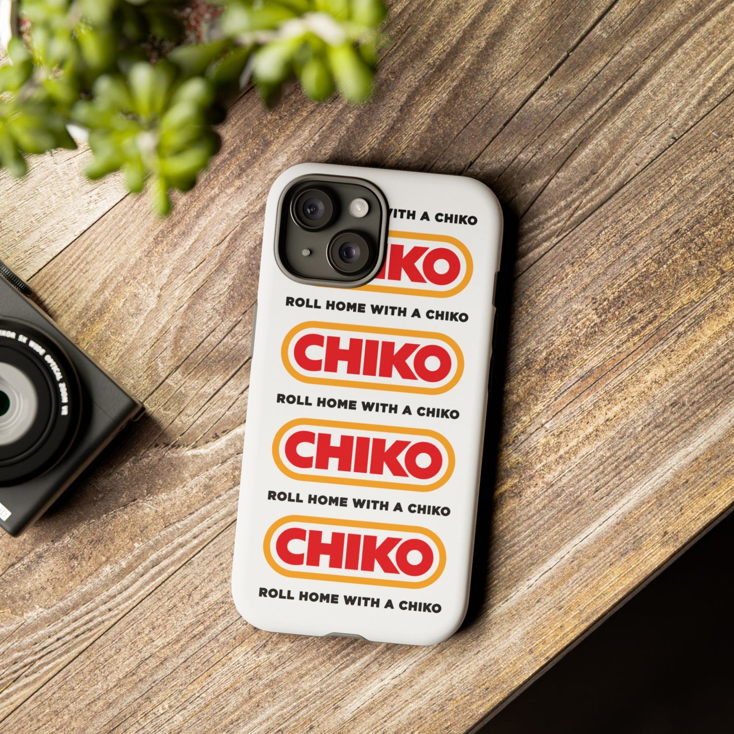 Phone Case - ROLL HOME WITH A CHIKO Tough Protective Case