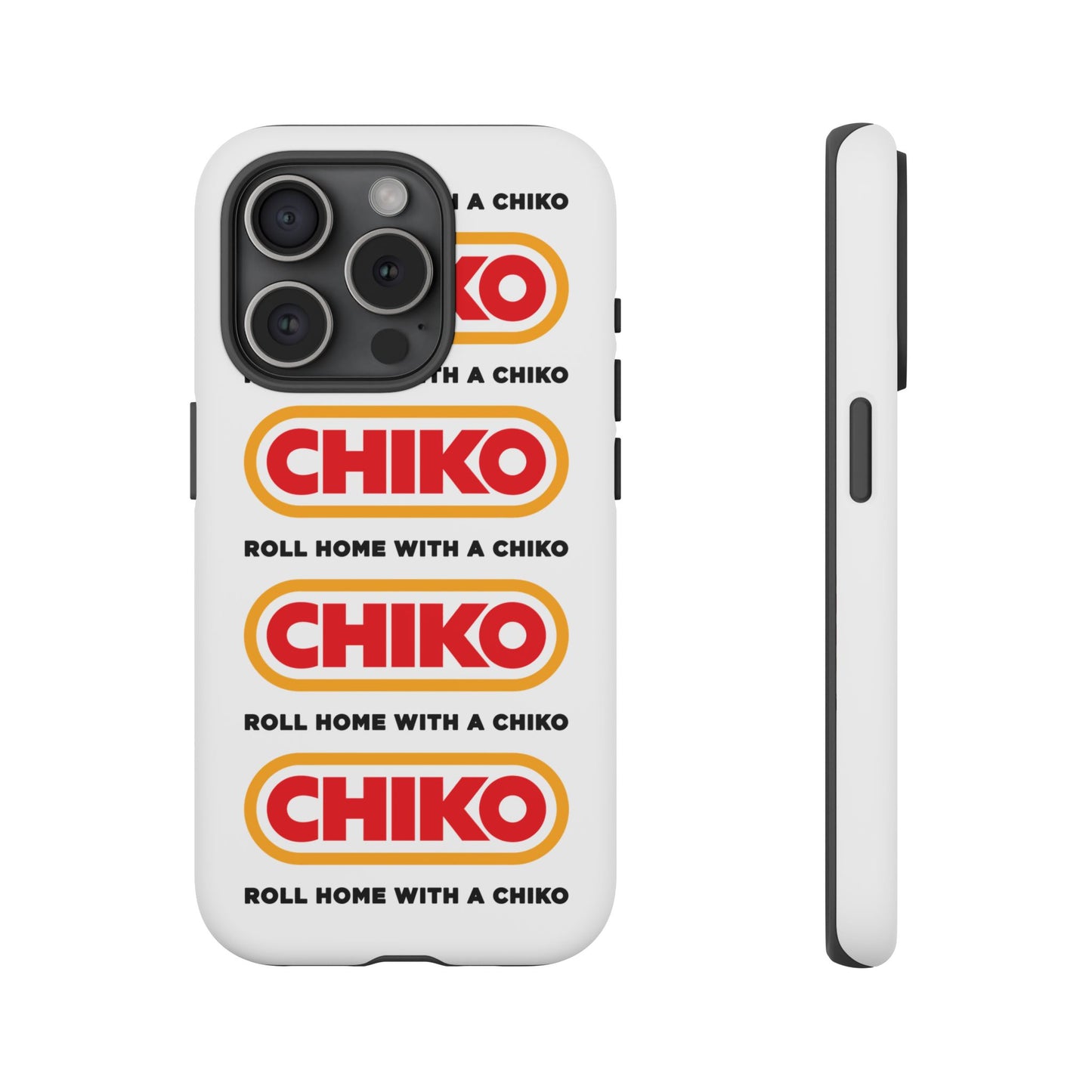 Phone Case - ROLL HOME WITH A CHIKO Tough Protective Case