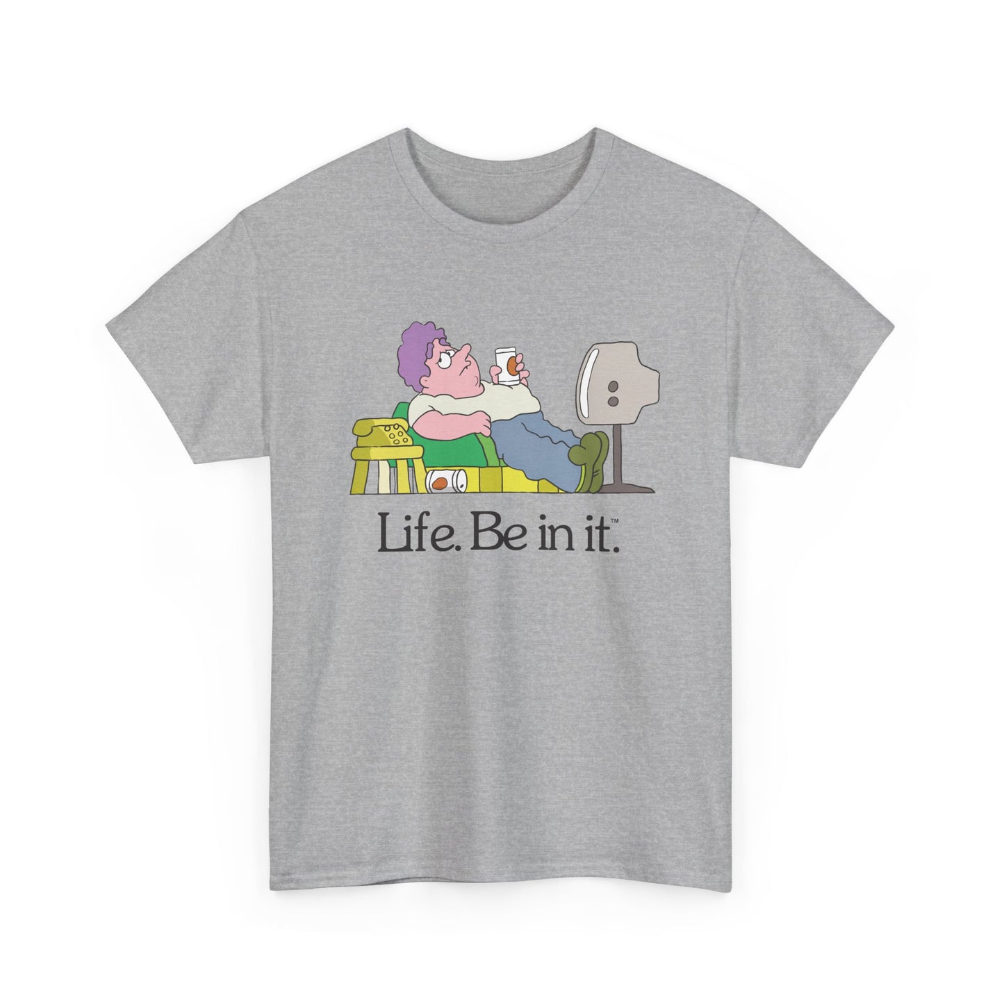 Life Be In It - Norm Unisex Tee