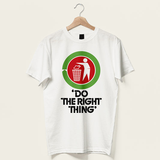 Do The Right Thing Unisex Tee