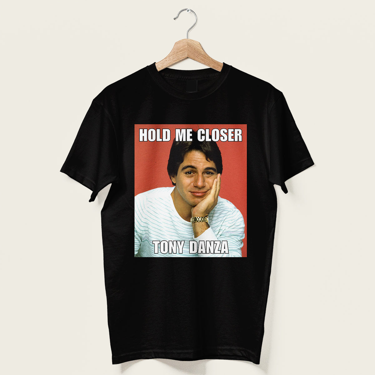 Hold Me Closer Tony Danza Unisex Tee
