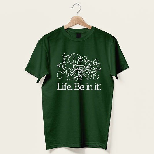 Life Be In It Unisex Tee