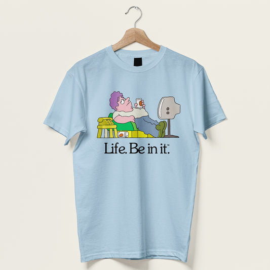 Life Be In It - Norm Unisex Tee