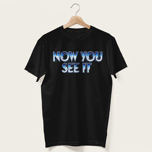 Now You See It Unisex Tee